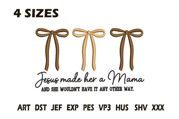 Jesus Made Her a Mama Embroidery Design Review
